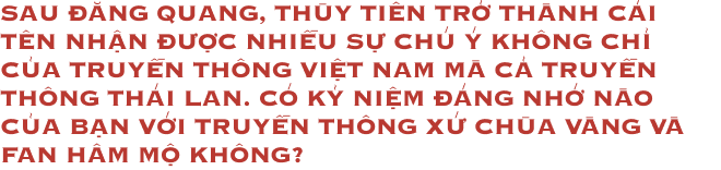 Trò chuyện với quý cô tuổi Dần Nguyễn Thúc Thùy Tiên: Lần đầu nói về mối tình khắc cốt ghi tâm, tiết lộ lý do được chọn là Hoa hậu Hoà Bình Quốc Tế-21