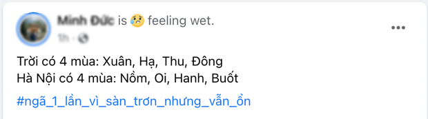 Người Hà Nội phát điên với đặc sản trời nồm: Đồ vật trong nhà đều toát mồ hôi hột, đi không cẩn thận liền ngã sấp mặt vì nền nhà ướt sũng nước-1