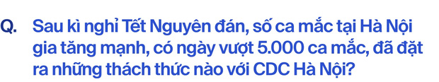 CDC Hà Nội hơn hai năm khốc liệt chống Covid-19: Đó là khoảng thời gian chúng tôi không thể nào quên-14
