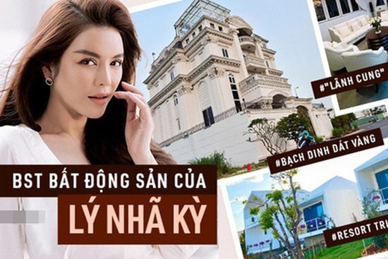 Lý Nhã Kỳ và thú vui tậu BĐS không hồi kết: Từ bạch dinh dát vàng đến resort triệu đô, thậm chí cả tòa chung cư 25 tầng cũng về tay 