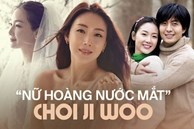 Choi Ji Woo: Nữ hoàng nước mắt châu Á, cô đơn sau cuộc tình với Song Seung Hun và hôn nhân bão tố bên chồng kém tuổi