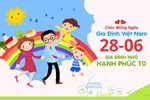 Lời chúc ngày gia đình Việt Nam hay, ý nghĩa nhất năm 2022-4