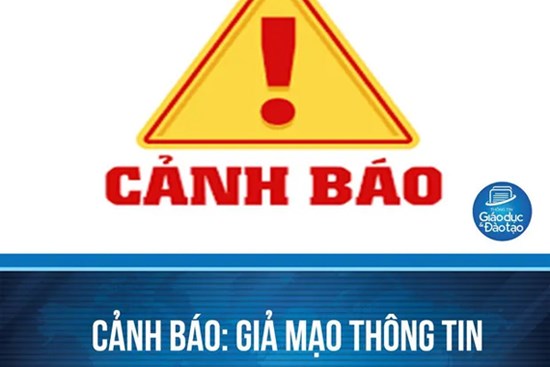 Bộ Giáo dục và Đào tạo cảnh báo thông tin giả mạo về Kỳ thi tốt nghiệp THPT năm 2022 trên MXH