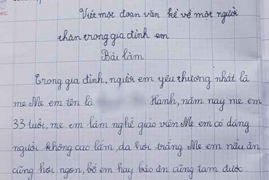 Yêu cầu tả người thân, cậu bé lớp 1 viết nguyên cả trang giấy nhưng người mẹ giật mình kêu 