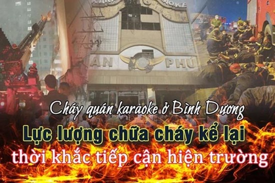 Vụ cháy quán Karaoke ở Bình Dương: Thời khắc tiếp cận hiện trường