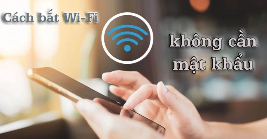 5 cách bắt wifi miễn phí trên điện thoại không cần mật khẩu, đi đến đâu cũng dùng mạng chùa thả ga-3