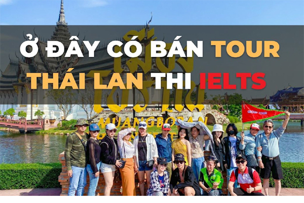 Công ty du lịch Việt bắt trend, rục rịch bán tour Thái, Singapore thi IELTS-1