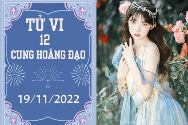 Tử vi vui 12 cung hoàng đạo ngày 19/11: Song Ngư bị lợi dụng, Cự Giải thăng tiến-1