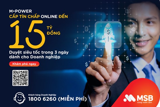 MSB và MISA hỗ trợ doanh nghiệp vay trực tuyến không tài sản đảm bảo đến 15 tỷ đồng