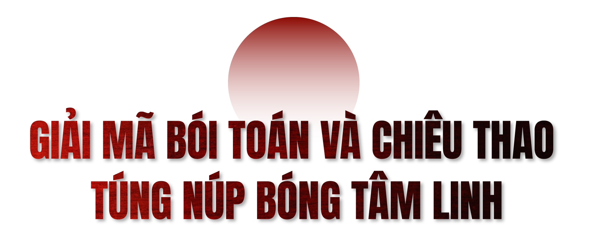 Xem bói đầu năm: Nhận diện chiêu thao túng tâm lý các con nhang sùng tín-5