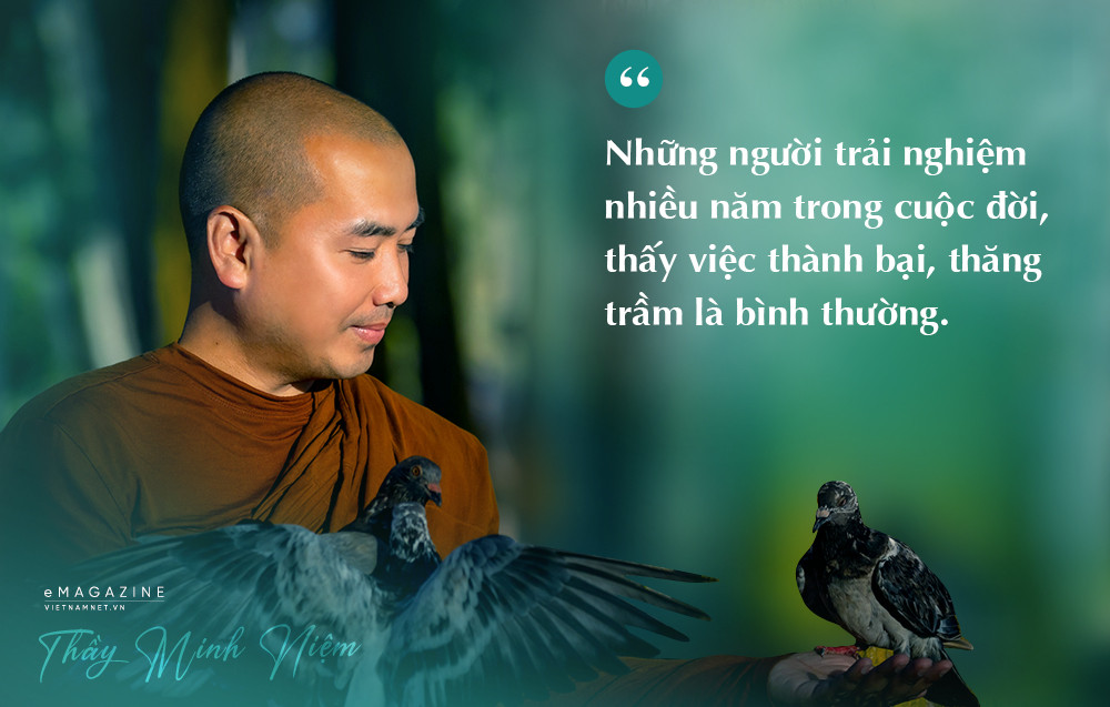 Thầy Minh Niệm: Vượt cú sốc cha mẹ qua đời, đi và về với trái tim rộng mở-8