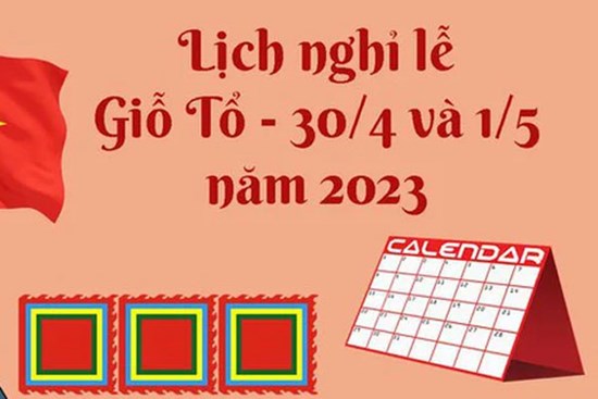 Giỗ Tổ Hùng Vương, 30/4 và 1/5, người lao động được nghỉ mấy ngày?