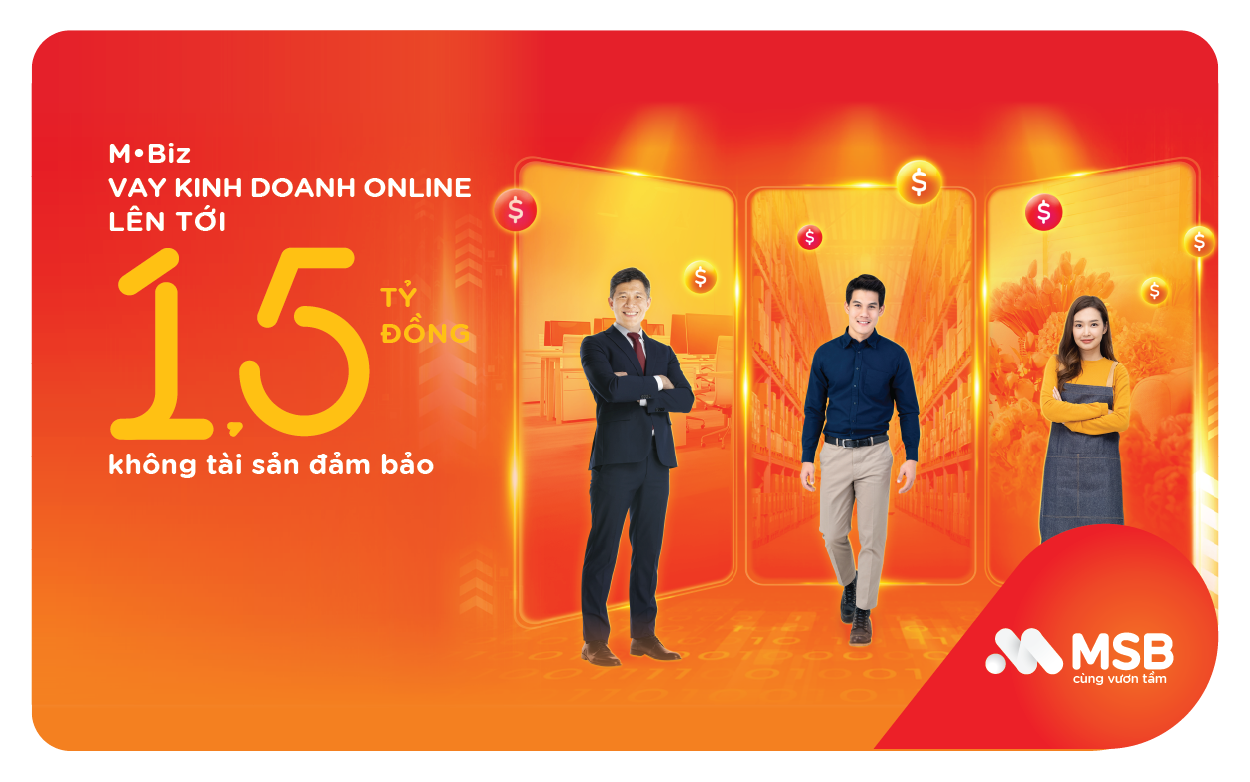 MSB: Hộ kinh doanh, DN nhỏ vay online 1,5 tỷ đồng không cần tài sản bảo đảm-1