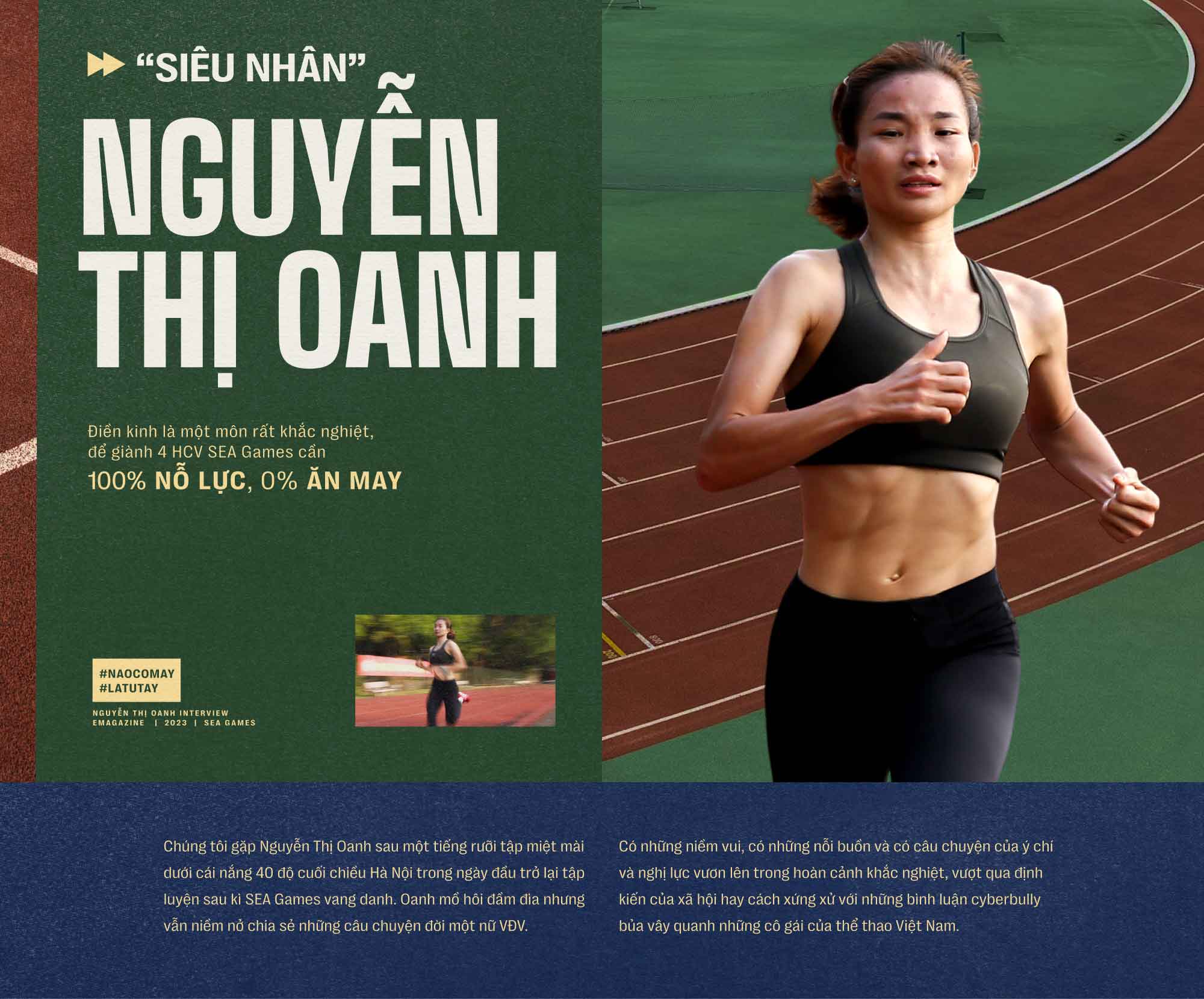 “Siêu nhân” Nguyễn Thị Oanh: Điền kinh là một môn rất khắc nghiệt, để giành 4 HCV SEA Games cần 100% nỗ lực, 0% ăn may
