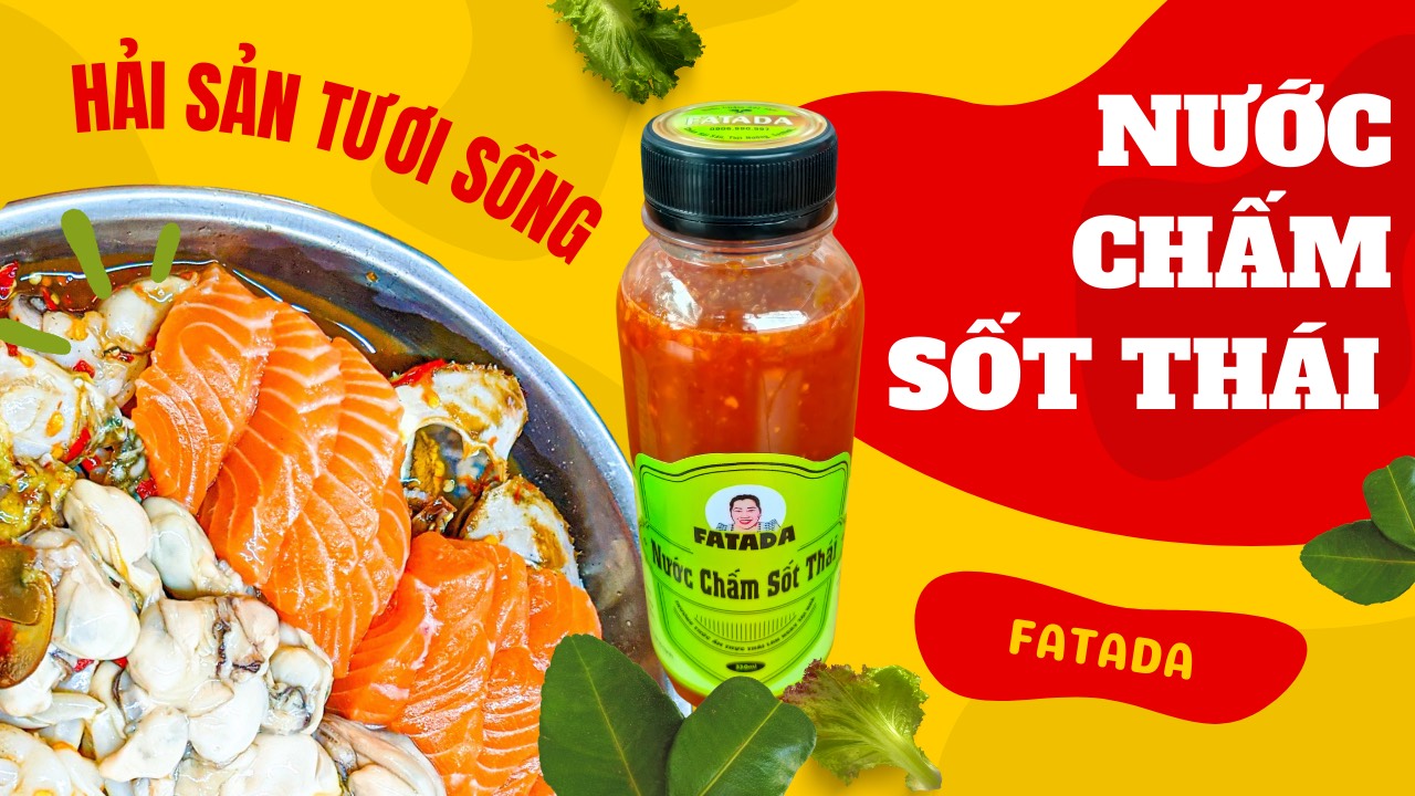 Fatada - nước chấm sốt Thái hợp vị người Việt-3