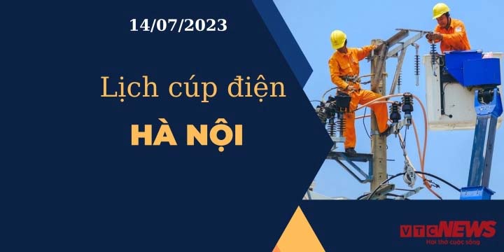 Lịch cúp điện hôm nay tại Hà Nội ngày 14/07/2023-1