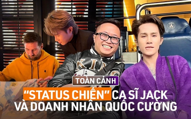 4 vấn đề lớn trong vụ drama giữa Jack và ông Quốc Cường: Status chiến” bao giờ mới kết thúc?-1