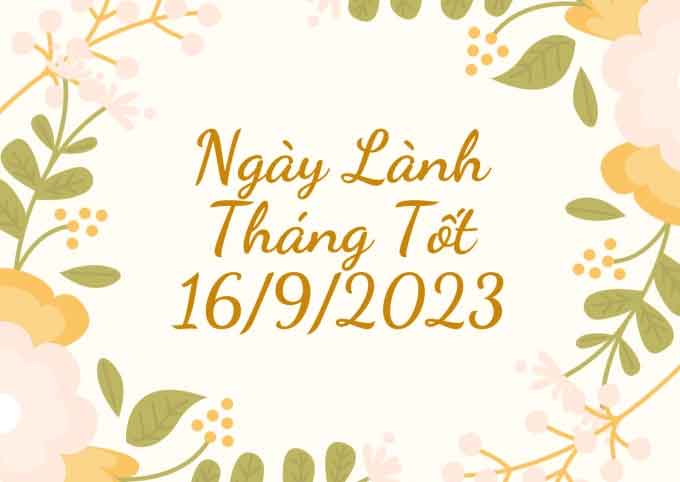 Xem ngày lành tháng tốt 16/9/2023: Tuy không quá tốt nhưng mọi việc đều có thể xuôi chèo mát mái trong ngày hôm nay-1