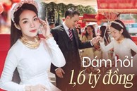 Cô dâu Bắc Giang chi 1,6 tỷ làm đám hỏi: Vẫn thấy tiết kiệm, vào tay người khác có khi tốn gấp 2 - 3 lần
