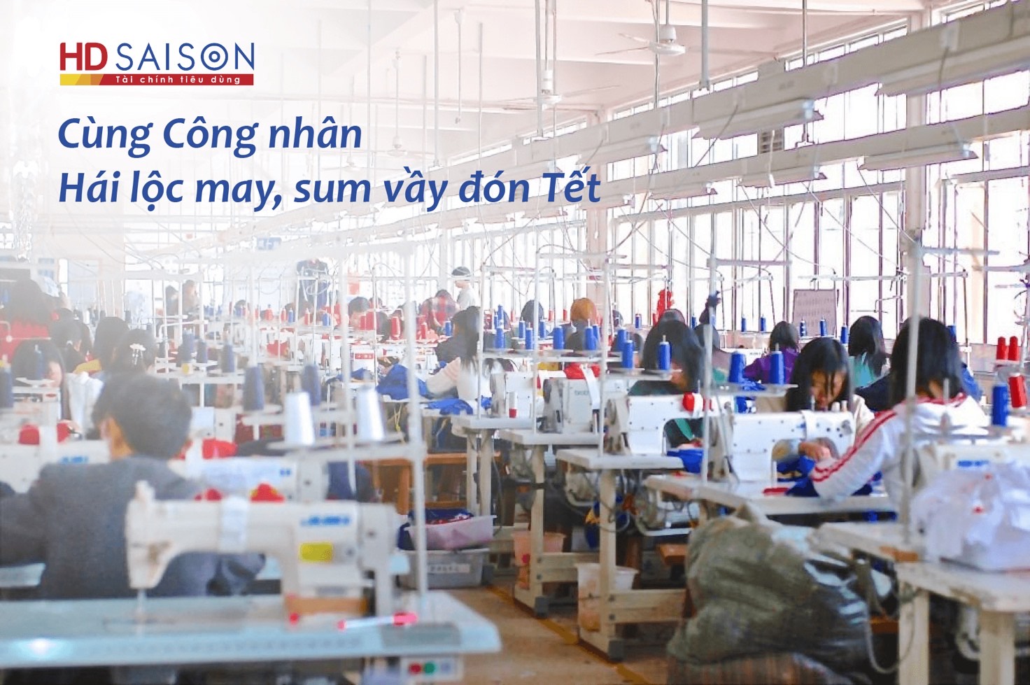 HD SAISON dành tặng 2,5 tỷ đồng ưu đãi công nhân vay vốn đón Tết sum vầy-2