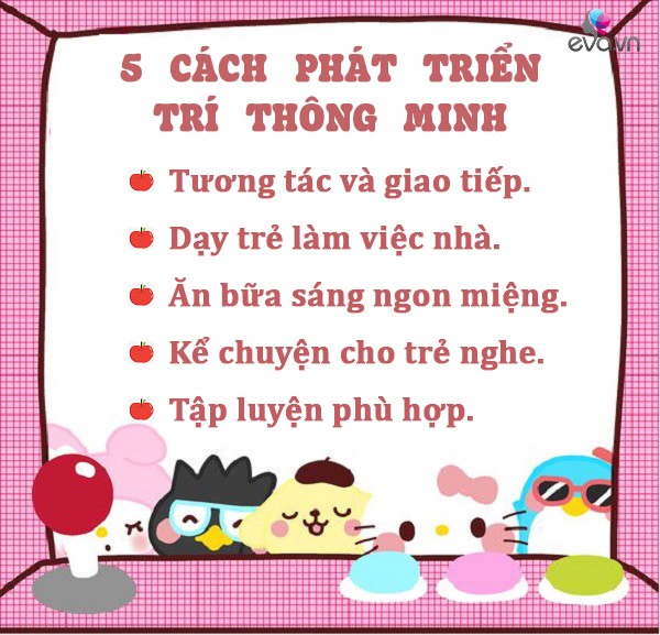 Cân nặng của trẻ khi sinh có liên quan tới IQ? BS nói 5 cách để con thông minh mỗi ngày-6