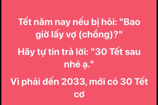 9 năm nữa mới có 30 Tết, hội bị giục cưới nhanh trí nghĩ ra cách đối đáp khi bị hỏi: “Bao giờ cho bác ăn cỗ?”