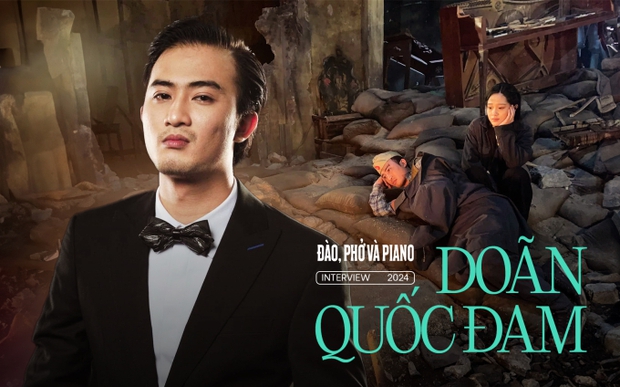 Doãn Quốc Đam: Sau một đêm tỉnh dậy, tôi sốc vì không ngờ Đào, Phở Và Piano lại hot đến thế-1