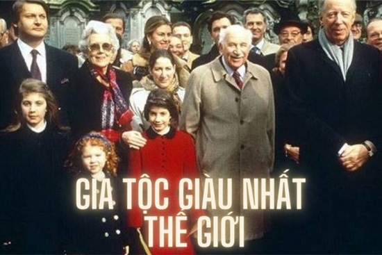Gia tộc bí ẩn từng nắm giữ ngành tài chính toàn thế giới: Tài sản lên tới 1.000 tỷ USD nhưng chưa ai từng xuất hiện trong danh sách người giàu