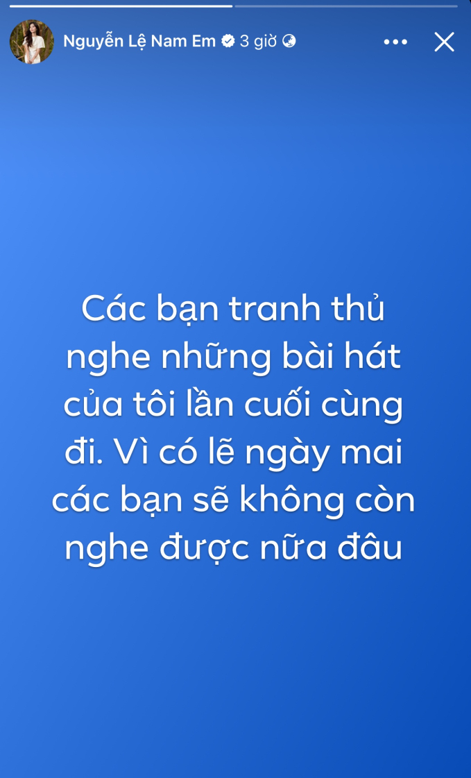 Nam Em kêu gọi khán giả nghe nhạc lần cuối-2