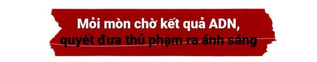 Mỏi mòn chờ kết quả ADN, bố bé gái 12 tuổi bị xâm hại hé lộ thông tin lạ về nghi phạm-1