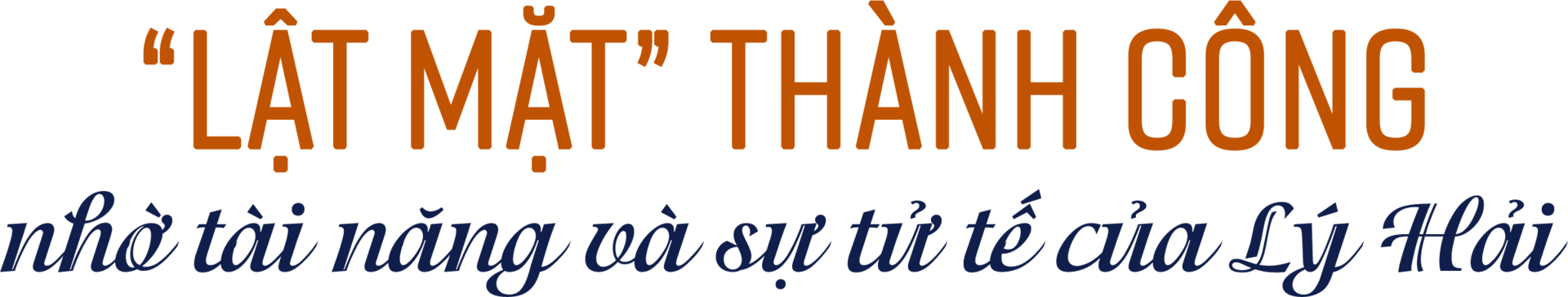 Không thể đưa Lý Hải và Trấn Thành ra ‘định lượng’ hay bàn luận hơn thua-1