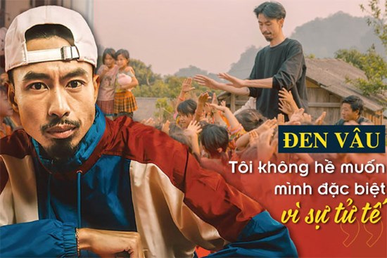 Đen Vâu: Tôi không muốn mình đặc biệt vì sự tử tế