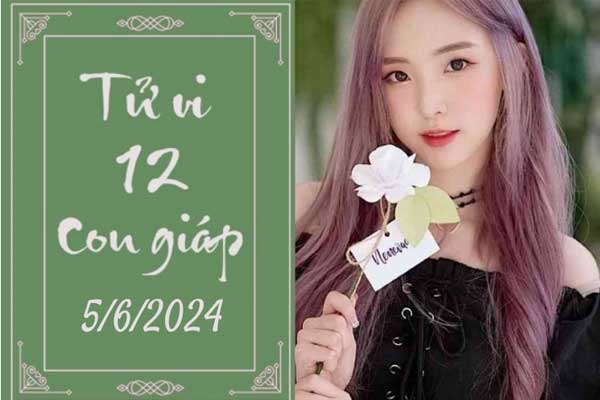 Tử vi 12 con giáp hôm nay ngày 5/6/2024: Mùi thận trọng, Dần cố gắng-1