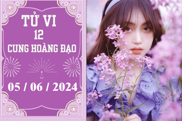 Tử vi 12 cung hoàng đạo ngày 5/6: Kim Ngưu may mắn, Nhân Mã khó khăn-1