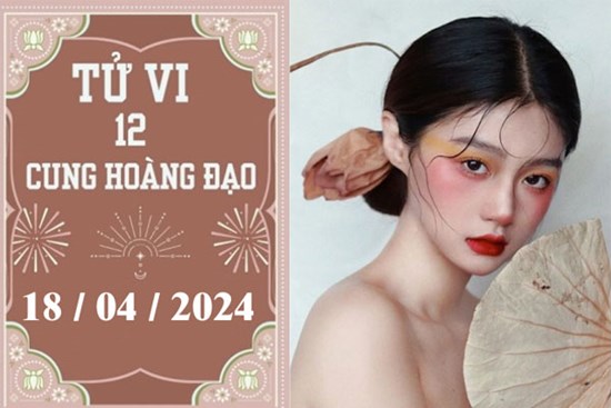 Tử vi 12 cung hoàng đạo ngày 18/06: Kim Ngưu khó khăn, Sư Tử suôn sẻ