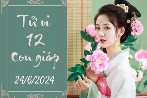 Tử vi 12 con giáp hôm nay ngày 24/6/2024: Tỵ cầu tiến, Thìn cẩn thận-1