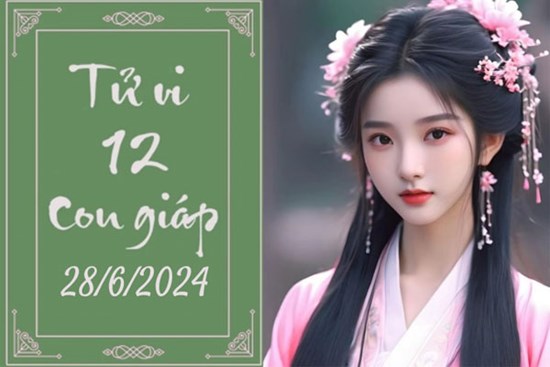 Tử vi 12 con giáp hôm nay ngày 28/6/2024: Dậu cẩn thận, Mão thận trọng