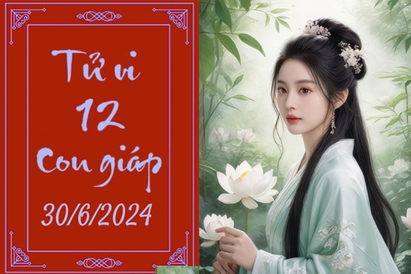 Tử vi 12 con giáp hôm nay ngày 30/6/2024: Tuất rõ ràng, Mão cải thiện-1