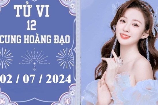 Tử vi 12 cung hoàng đạo ngày 2/7: Bọ Cạp khó khăn, Sư Tử chậm trễ