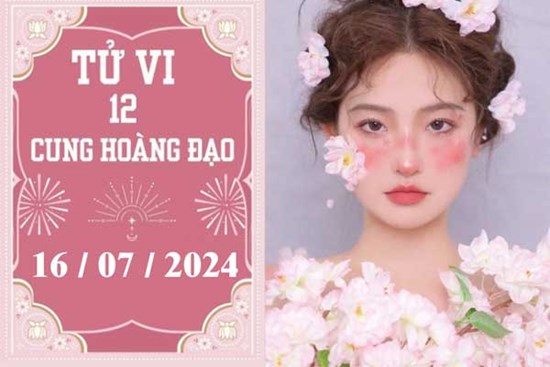 Tử vi 12 cung hoàng đạo ngày 16/7: Bảo Bình ổn định, Bạch Dương khó khăn