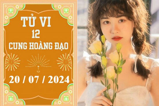 Tử vi 12 cung hoàng đạo ngày 20/7: Cự Giải thuận lợi, Song Ngư chậm trễ