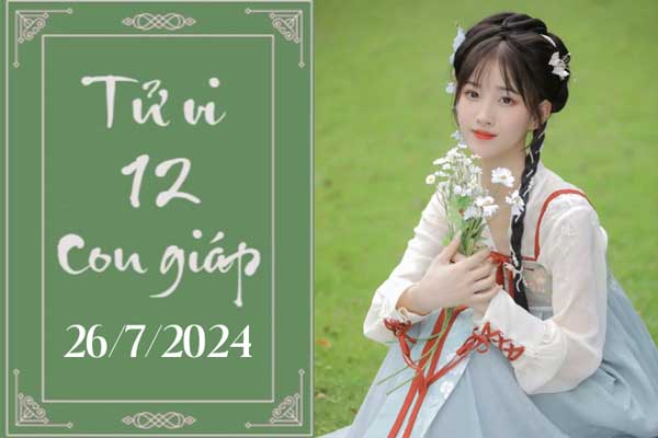 Tử vi 12 con giáp ngày 26/7/2024: Ngọ khó khăn, Dần thuận lợi-1