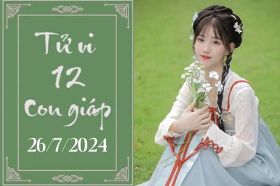 Tử vi 12 con giáp ngày 26/7/2024: Ngọ khó khăn, Dần thuận lợi