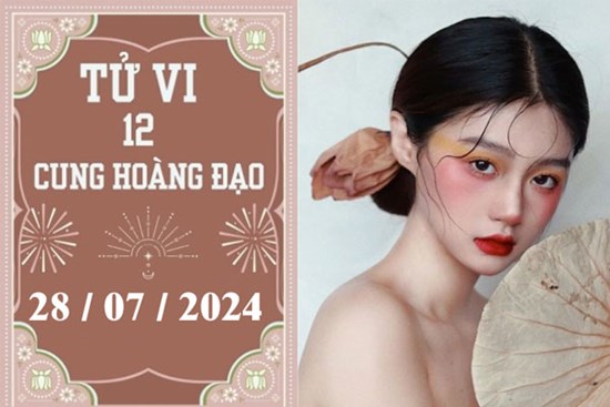 Tử vi 12 cung hoàng đạo ngày 28/7: Bọ Cạp ổn định, Bảo Bình khó khăn
