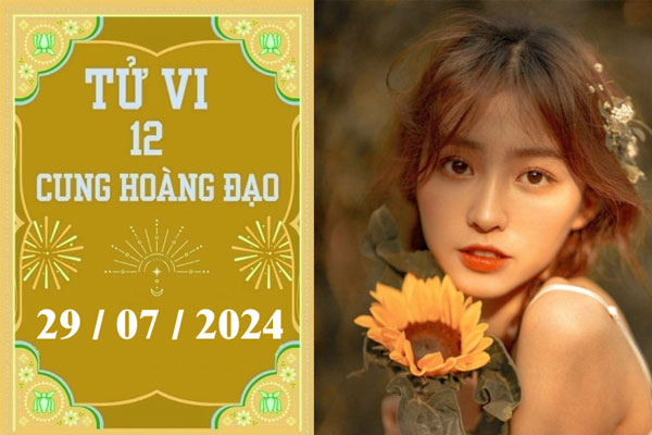 Tử vi 12 cung hoàng đạo ngày 29/7: Song Tử chậm trễ, Bọ Cạp khó khăn-1