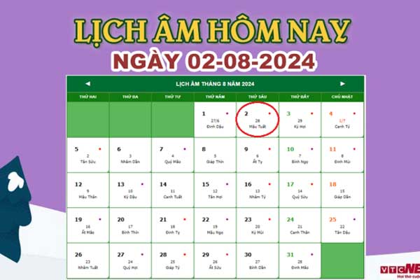 Lịch âm 2/8 - Âm lịch hôm nay 2/8 chính xác nhất - lịch vạn niên 2/8/2024-1