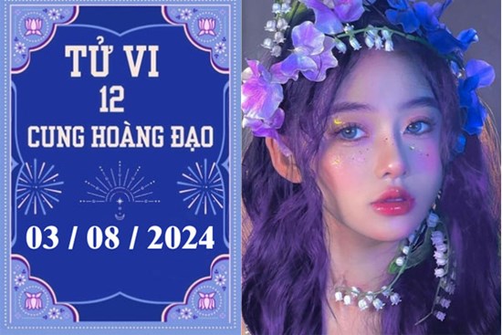 Tử vi 12 cung hoàng đạo ngày 3/8: Bảo Bình khó khăn, Song Tử may mắn