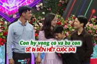 Xúc động bố đơn thân đưa 2 con đến show hẹn hò 'tìm mẹ’