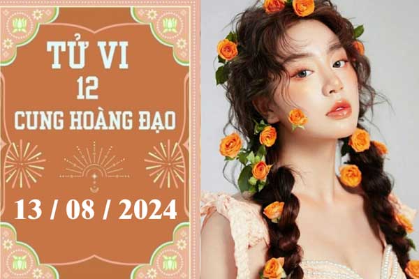 Tử vi 12 cung hoàng đạo ngày 13/8: Bạch Dương chậm trễ, Bọ Cạp cố chấp-1