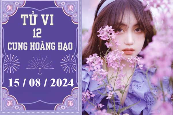 Tử vi 12 cung hoàng đạo ngày 15/8: Sư Tử khó khăn, Nhân Mã thuận lợi-1